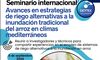 Seminario online de Cicytex sobre alternativas al riego por inundacin en cultivo de arroz