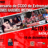 CCOO celebra su 45 aniversario con un Acto Sindical en Badajoz al que asistir Unai Sordo