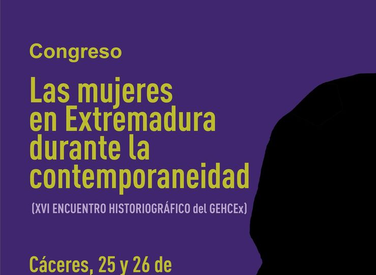 Un congreso abordar la realidad de las mujeres en Extremadura durante los siglos XIX y XX