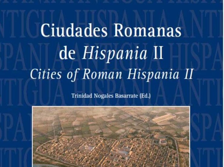 El MNAR de Mrida presenta el volumen Ciudades Romanas de Hispania II en Roma