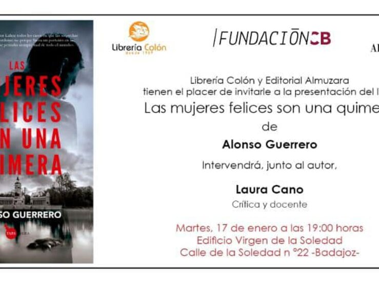 Alonso Guerrero presentar su libro Las mujeres felices son una quimera en Badajoz