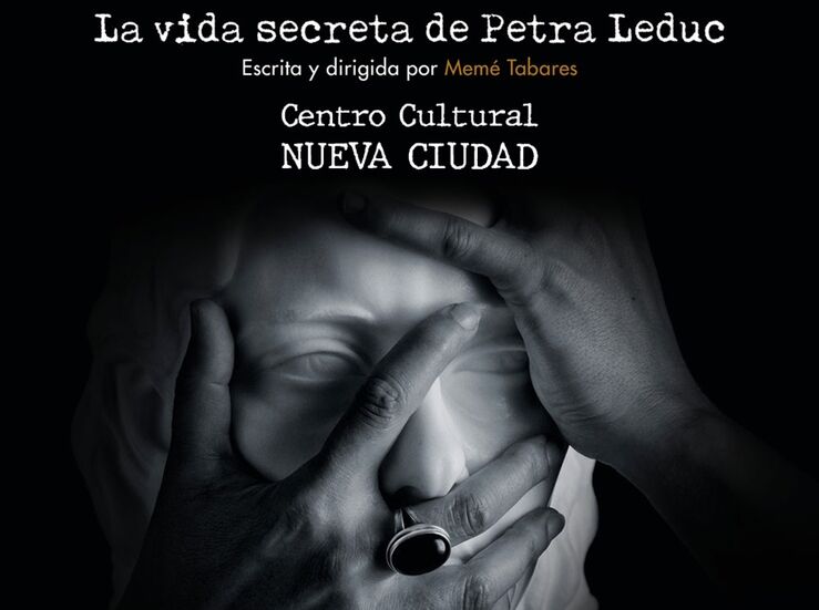 La vida secreta de Petra Leduc llega al Centro Cultural de Nueva Ciudad de Mrida